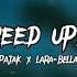 Pajak X Lara Bella Speed Up