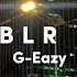 G Eazy Tumblr Girl Ending Part Lyric Video Slowed Reverb