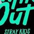 Stray Kids 스트레이 키즈 Mixtape Time Out Audio