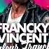 Francky Vincent Vasy Francky C Est Bon Audio Officiel