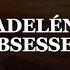 Obsessed Adelén Lyrics Sub Español