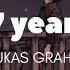 LUKAS GRAHAM 7 YEARS SLOWED