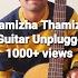 Thamizha Thamizha ARR EasyGuitarTabs Unplugged GuitarChords Thamizha Roja 1MM