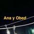 I Love You Baby Ana Y Obed Beautiful Version