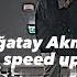 Kız Isteme Bestesi Speed Up