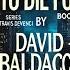 To Die For By David Baldacci Fullaudiobook Free Full Length Audiobooks