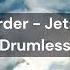 New Order Jetstream Drumless