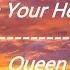 Queen Let Me In Your Heart Again Lyrics