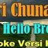 Teri Chunariya OST Hello Brother Karaoke Lyrics No Vocal Version BKK KN7000