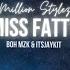 Million Stylez Miss Fatty BOH MZK ITSJAYKIT REMIX