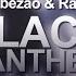 Nebezao Rafal BLACK PANTHER Slowed Bass Boosted