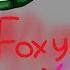 Foxy X Mangle Part 6