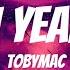 TobyMac 21 Years Lyrics