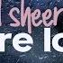 Ed Sheeran Afire Love Lyrics