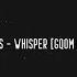 Whisper Gqom Bootleg