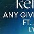 Kehlani Blxst Any Given Sunday LYRICS