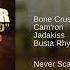 Bone Crusher Featuring Cam Ron Jadakiss And Busta Rhymes I Ain T Never Scared The Take Over Remix