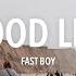 FAST BOY Good Life