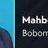 Bobomurod Hamdamov Mahbubam Бобомурод Хамдамов Махбубам AUDIO