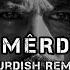 Lİ MERDİNE Kurdish Remîx Deep House Sayit Official