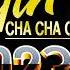 Sweet Latin Dance Cha Cha Cha Music 2023 Playlist Old Latin Cha Cha Cha Songs Of All Time