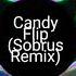 Элджей Candy Flip Sobrus Remix