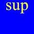 How To Pronounce Sup In American English