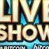 Bitcoin LIVE SHOW