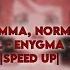 Speed Up RAP DA EMMA NORMAN RAY Micael Enygma D Y A