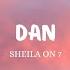 DAN SHEILA ON 7 Lirik Lagu