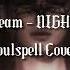 Ever Dream NIGHTWISH Soulspell Cover Slowed Daycore Reverb Requested By Mew 151