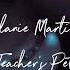 Melanie Martinez Teacher S Pet Slowed Reverb