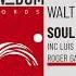 Walter G Soul Charge Original Mix