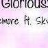 Glorious Macklemore Ft Skylar Gray CLEAN