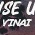 VINAI Rise Up Lyrics