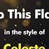 Celeste Stop This Flame Karaoke Version From Zoom Karaoke