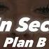 Es Un Secreto Plan B Letra