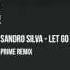 Sandro Silva Ft Jack Miz Let Go Tonight Justin Prime Remix