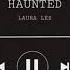 HAUNTED LAURA LES 𝑺𝑳𝑶𝑾𝑬𝑫