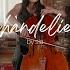 CHANDELIER Sia Cello Cover