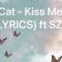 Doja Cat Kiss Me More Ft SZA LYRICS