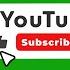 New YouTube Subscribe Button Green Screen No Copyright