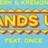 Merk Kremont Hands Up Ft DNCE Audio