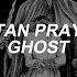 Satan Prayer Ghost Spanish English Lyrics