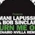 Bob Sinclar Mani Lapussh Turn Me On Genairo Nvilla Remix