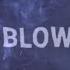 Jackson Wang Blow Official Lyric Video