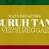 Buruh Tani Mars Mahasiswa Versi Reggae Ska Marjinal