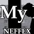 NEFFEX Lose My Mind Lyrics