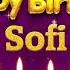 Sofi Happy Birthday To You Happy Birthday Song Name Sofi