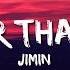 지민 Jimin Closer Than This Lyrics English Official MV